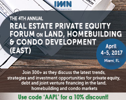 IMN's 4th Annual Real Estate Private Equity Forum on Land, Homebuilding & Condo Development @ Four Seasons Miami | Miami | Florida | United States